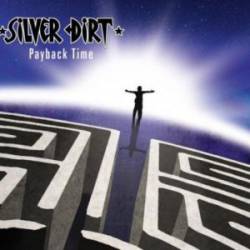 Silver Dirt : Payback Time